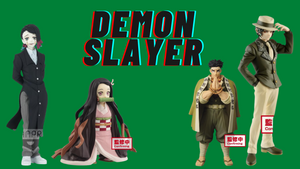 Demon Slayer Figures and all Anime Banpresto figures
